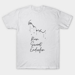 run sweat endorphin T-Shirt